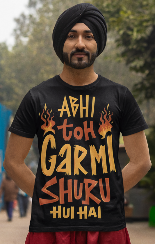 Abhi to Garmi Shuru Hui hai Unisex T-Shirt